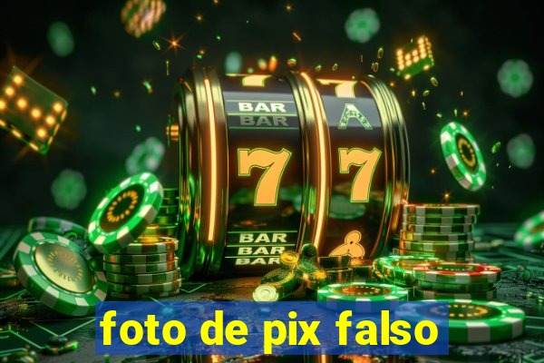 foto de pix falso